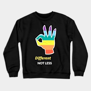 Different not less gay pride Crewneck Sweatshirt